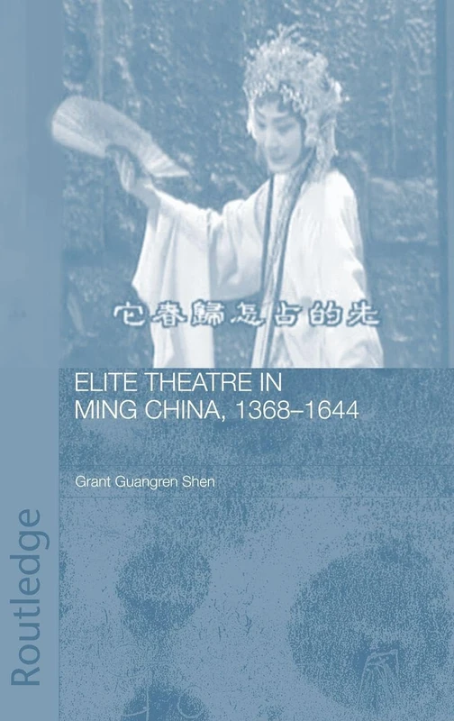 Routledge Elite Theatre in Ming China, 1368-1644 History Book - Image 1