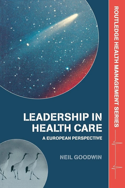 Leadership in Health Care: A European Perspective (Health Management)