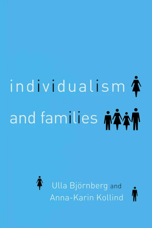 Individualism and Families: Equality, Autonomy and Togetherness