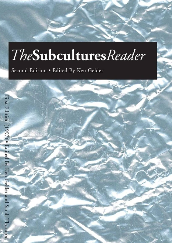The Subcultures Reader: Second Edition