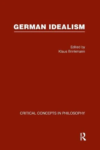 German Idealism: Crit Conc Phil - Routledge Philosophy Book