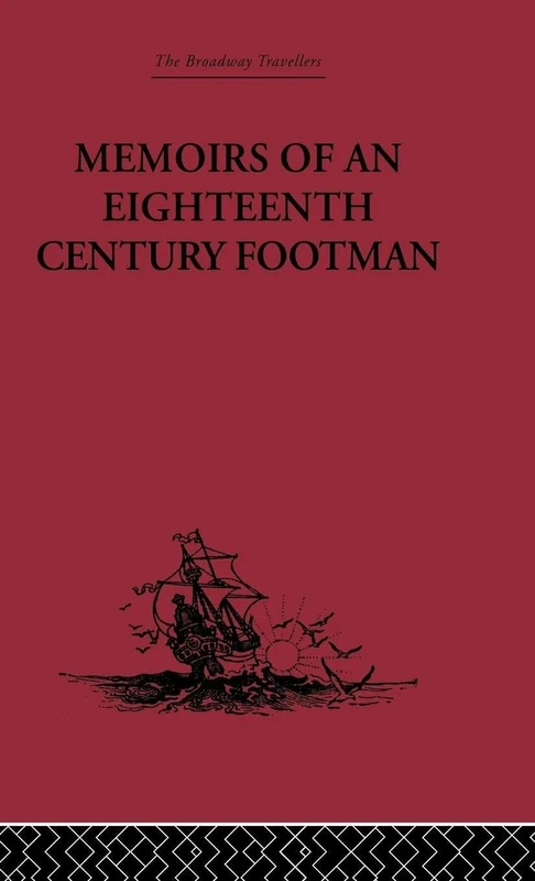 Memoirs of an Eighteenth Century Footman: John Macdonald Travels (1745-1779) (Broadway Travellers)