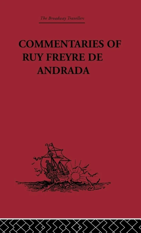 Commentaries of Ruy Freyre de Andrada (Broadway Travellers)