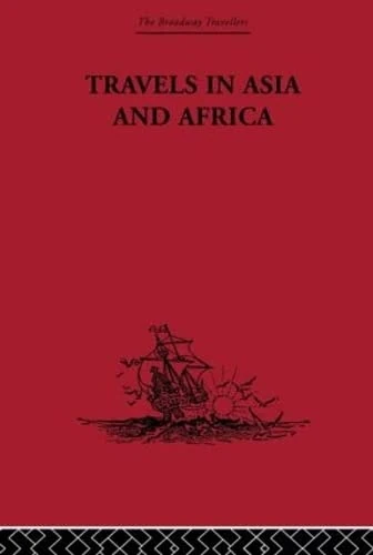 Travels in Asia and Africa: 1325-1354 (The Broadway Travellers, 18)