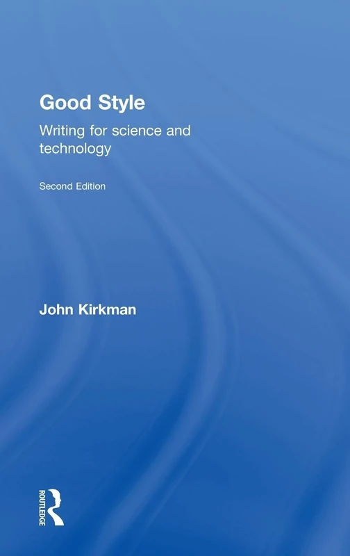 Good Style: Writing for Science and Technology