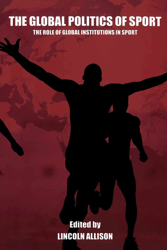 Routledge - The Global Politics of Sport Book