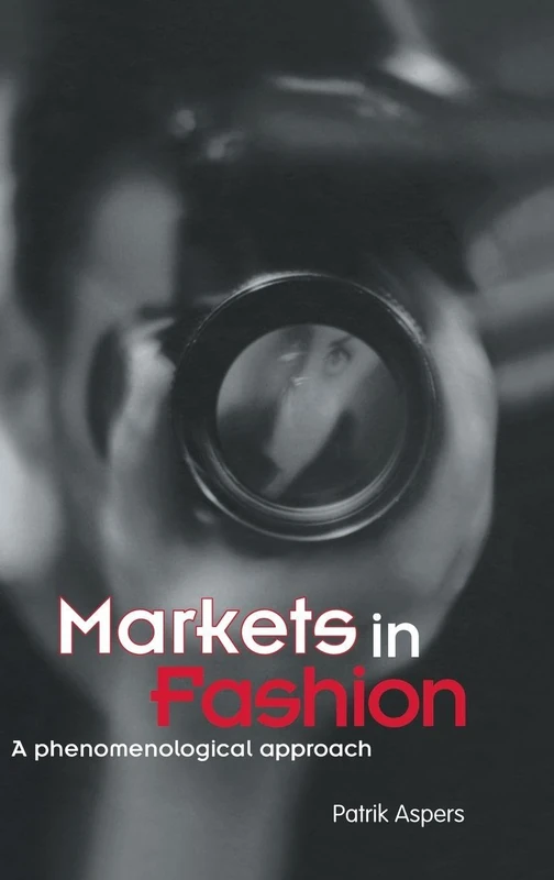 Markets in Fashion: A phenomenological approach: 31 (Routledge Studies in Business Organizations and Networks) - Image 1