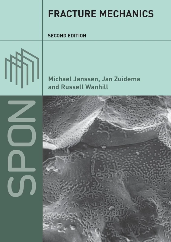 Fracture Mechanics: Fundamentals and Applications