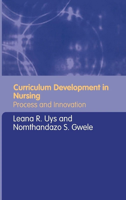 Curriculum Development in Nursing: Process and Innovation
