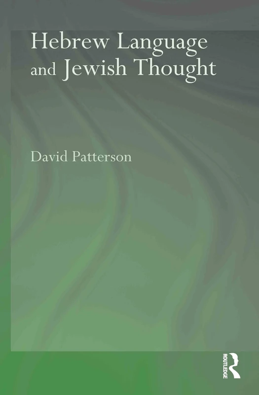 Hebrew Language and Jewish Thought (Routledge Jewish Studies Series)