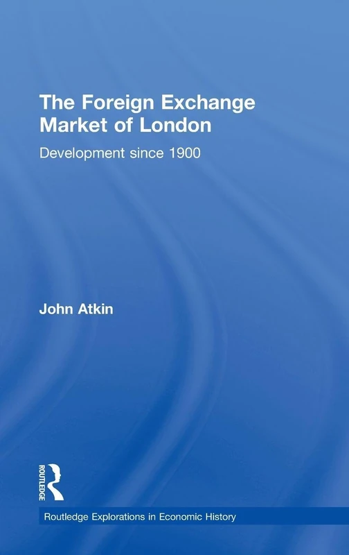 Routledge - The Foreign Exchange Market of London History