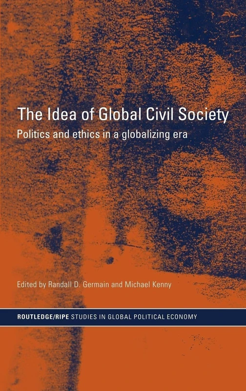 Routledge - The Idea of Global Civil Society Book