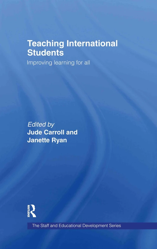 Routledge Teaching International Students - SEDA Series Book