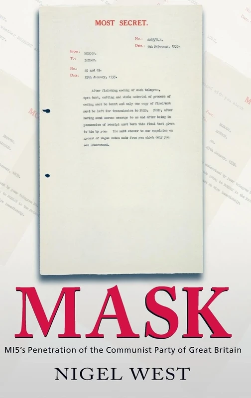 Mask: MI5's Penetration of the Communist Party of Great Britain