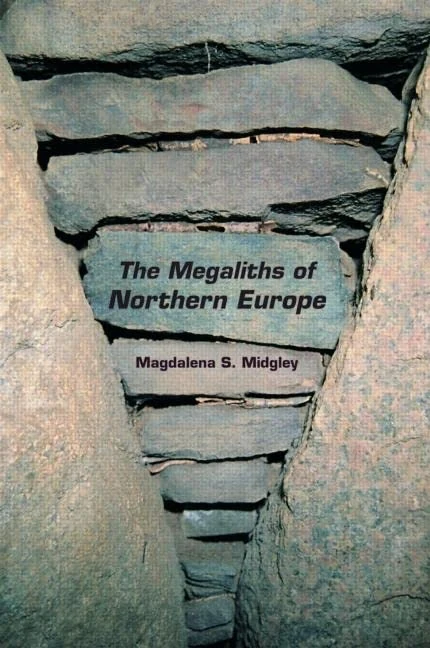 Routledge - The Megaliths of Northern Europe - History Book