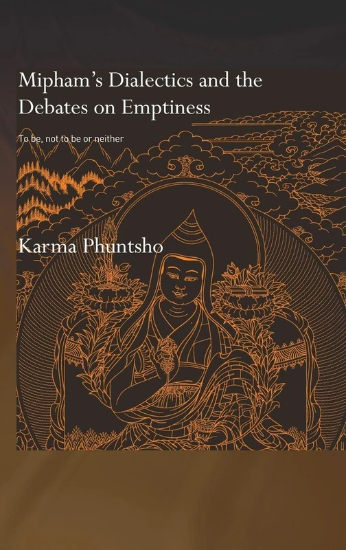 Routledge Mipham's Dialectics and the Debates on Emptiness