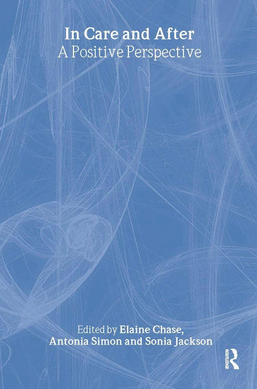 In Care and After: A Positive Perspective