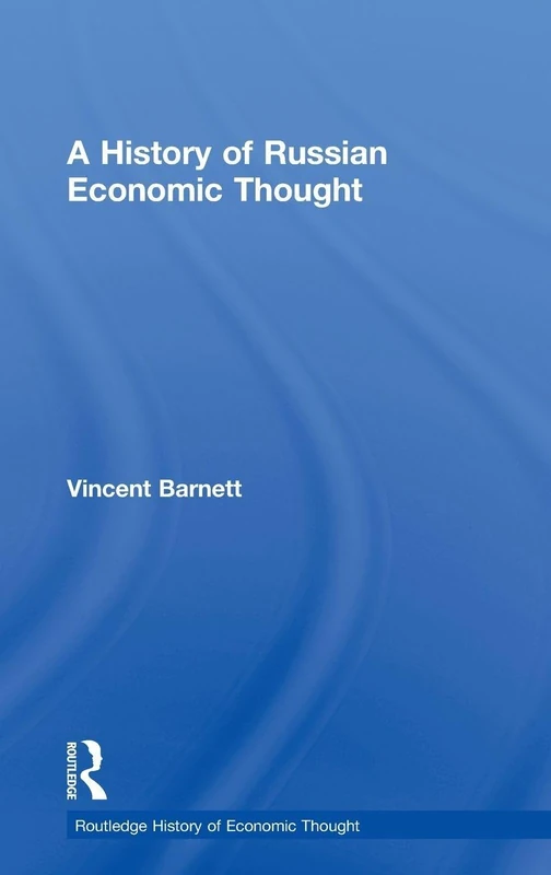 A History of Russian Economic Thought (The Routledge History of Economic Thought)