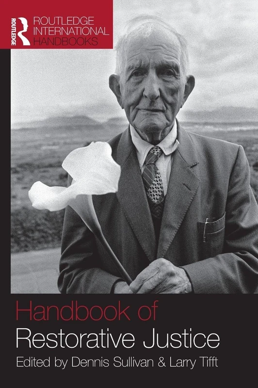 Handbook of Restorative Justice: A Global Perspective (Routledge International Handbooks)