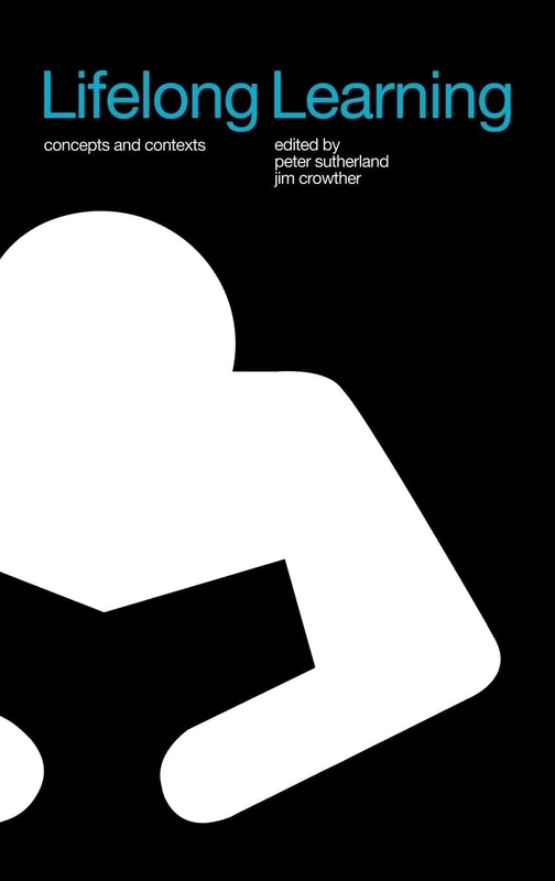 Lifelong Learning: Concepts and Contexts