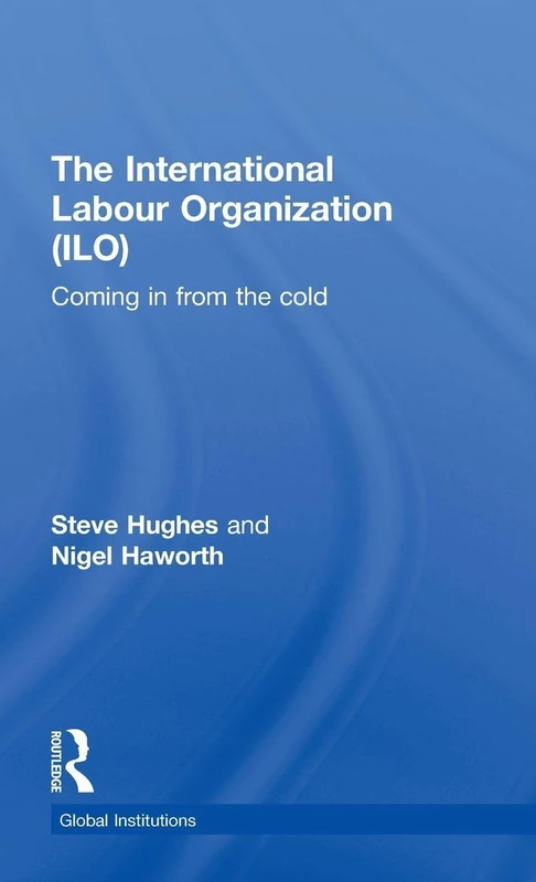 Routledge - The International Labour Organization (ILO) Guide
