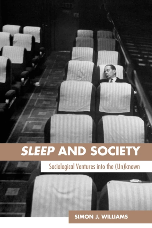 Sleep and Society: Sociological Ventures into the Un(known) - Image 1
