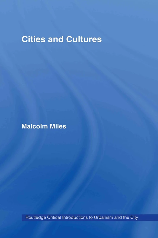 Routledge Cities and Cultures - Critical Urbanism Textbook