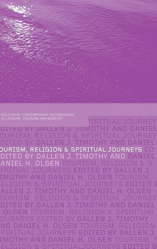 Routledge Tourism, Religion and Spiritual Journeys Book