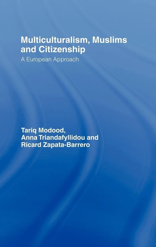 Routledge - Multiculturalism, Muslims and Citizenship Book