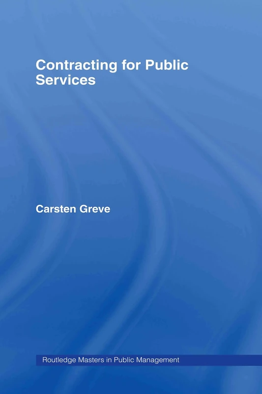 Contracting for Public Services (Routledge Masters in Public Management)