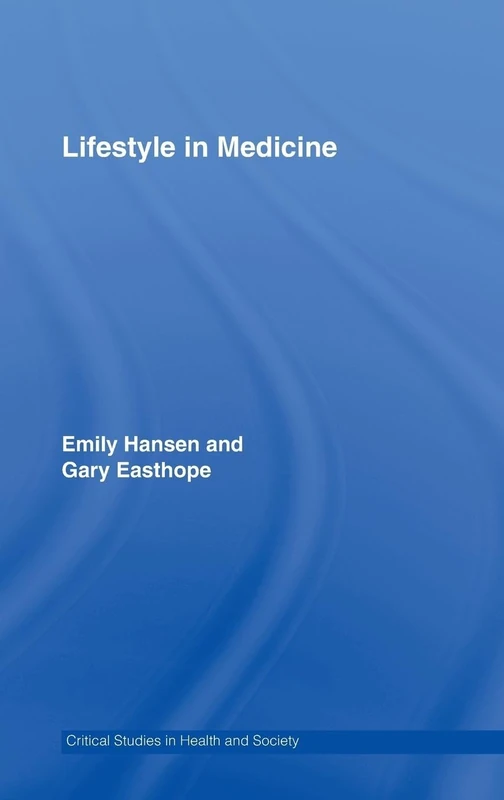Lifestyle in Medicine (Critical Studies in Health and Society) - Image 1