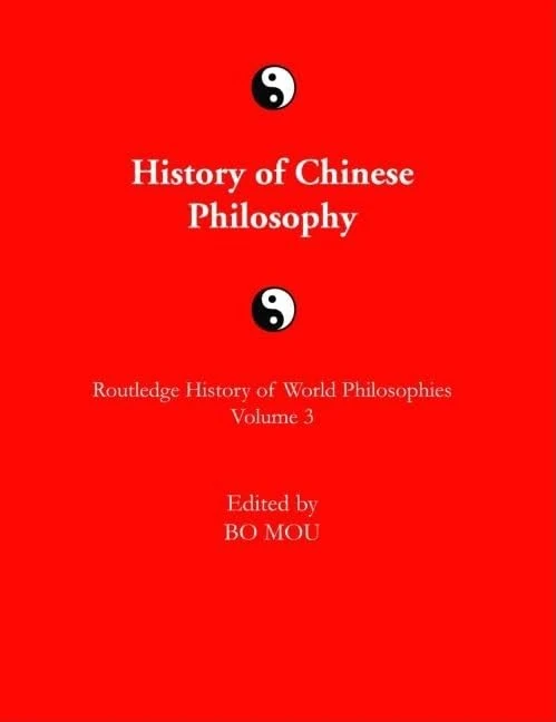 The Routledge History of Chinese Philosophy: 3 (Routledge History of World Philosophies)