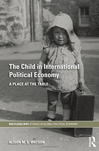 Routledge - The Child in International Political Economy - Image 1