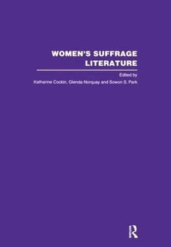 Womens Suffrage Lit V4: 4 (History in Feminism)