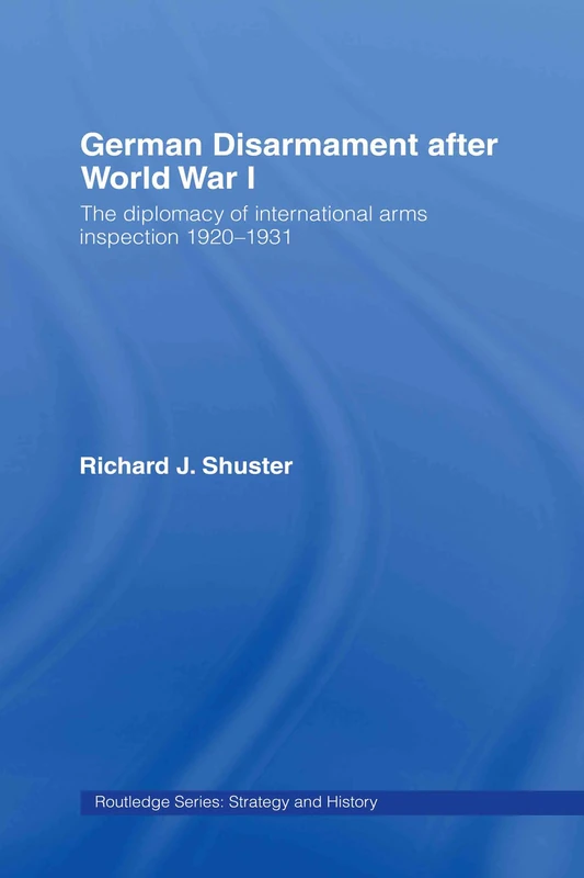 Routledge German Disarmament After WWI - History Book