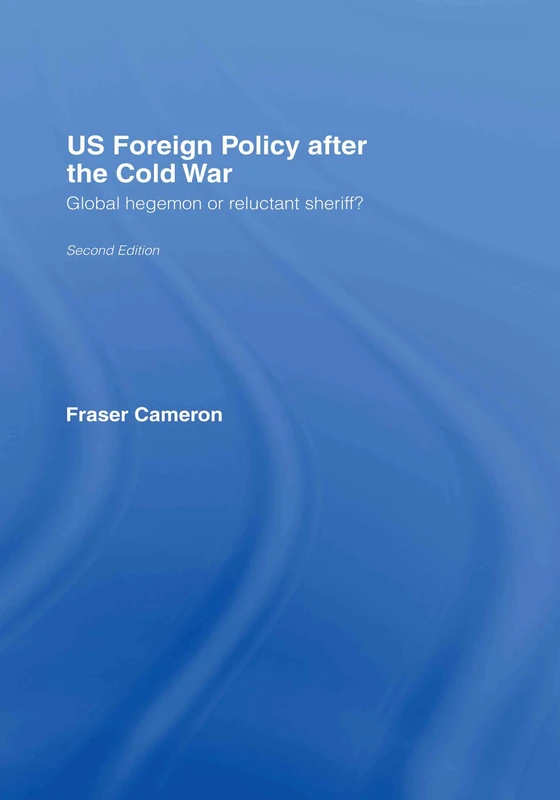 Routledge US Foreign Policy After the Cold War Textbook