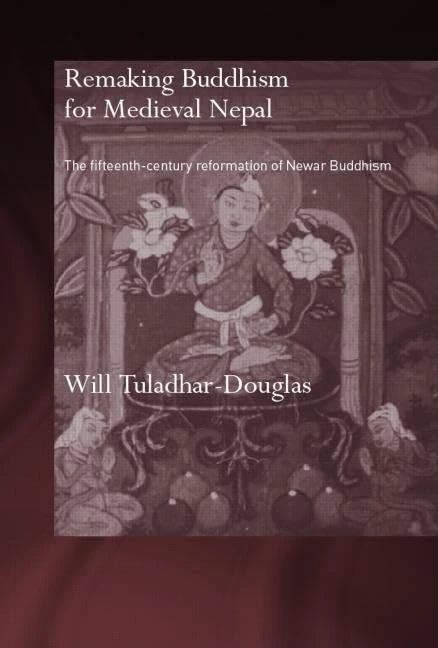 Routledge Remaking Buddhism for Medieval Nepal - History Book