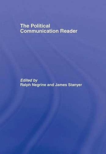 The Political Communication Reader