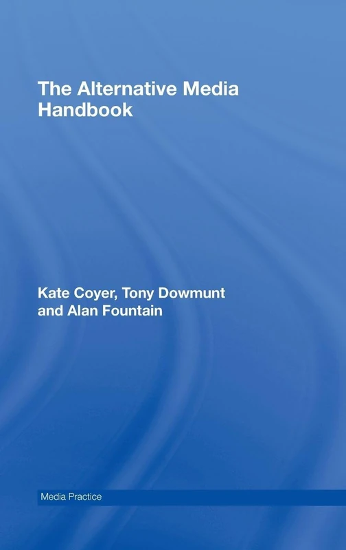 Routledge - The Alternative Media Handbook (Media Practice) - Image 1