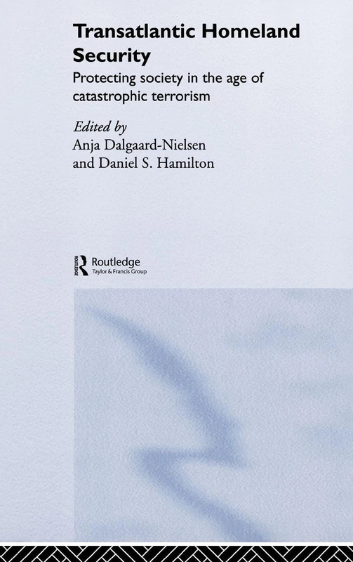Routledge - Transatlantic Homeland Security Book
