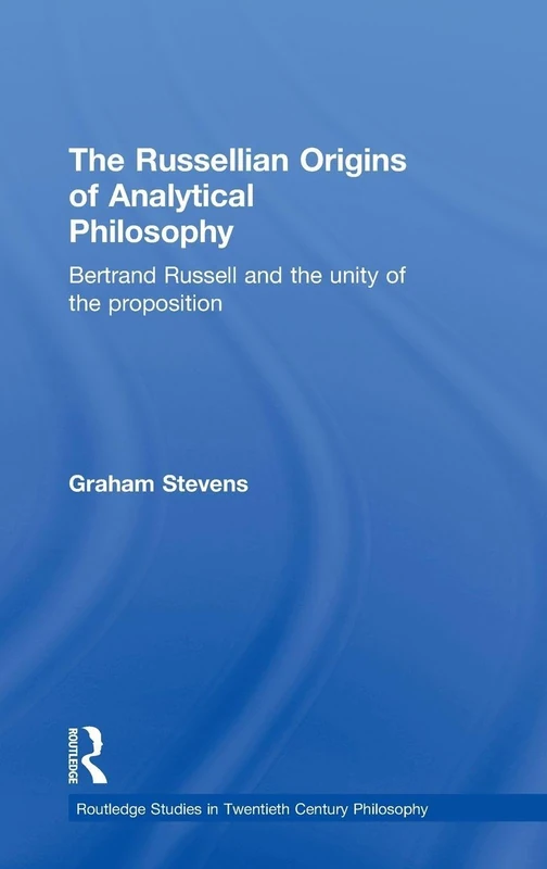 Routledge - The Russellian Origins of Analytical Philosophy