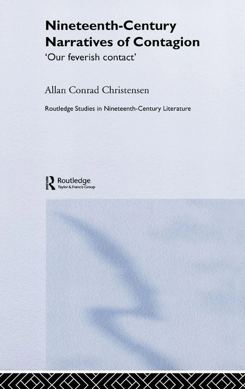 Routledge Nineteenth-Century Narratives of Contagion - Book 1
