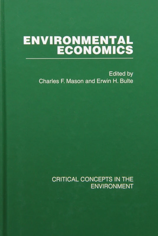 Environmental Economics: Critical Concepts in the Environment