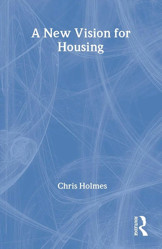 A New Vision for Housing