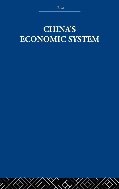 China's Economic System (China: History, Philosophy, Economics, 3)