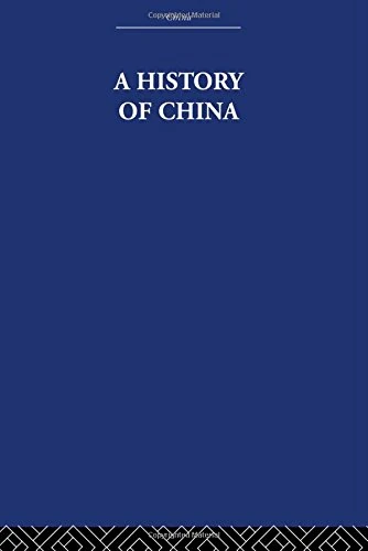 A History of China (China : History, Philosophy, Economics, 4)