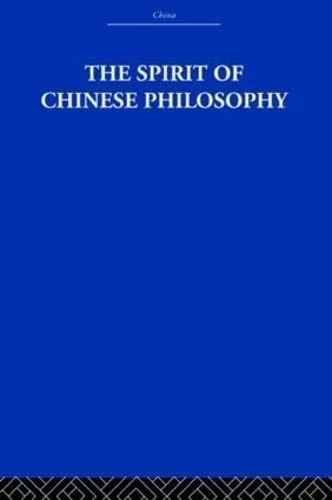 The Spirit of Chinese Philosophy (China: History, Philosophy, Economics, 5) - Image 1