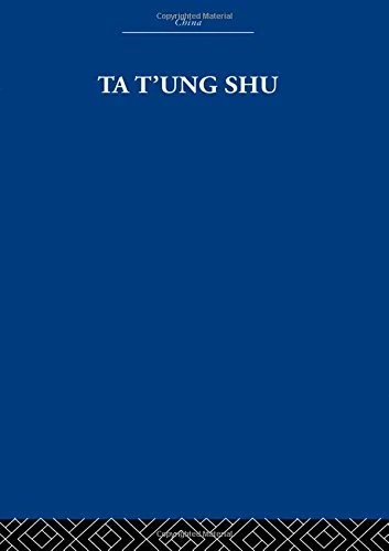 Ta t'ung Shu: The One-World Philosophy of K'ang Yu-wei - Image 1