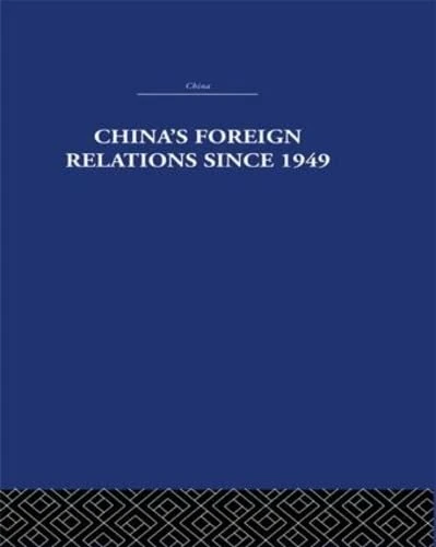 China's Foreign Relations since 1949: 13
