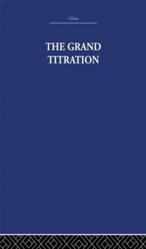 The Grand Titration: Science and Society in East and West